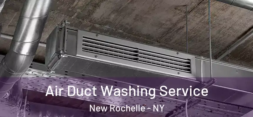  Air Duct Washing Service New Rochelle - NY