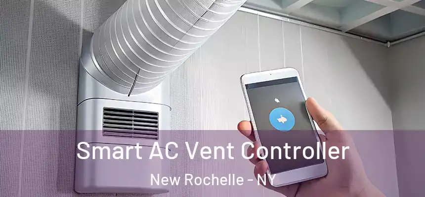  Smart AC Vent Controller New Rochelle - NY